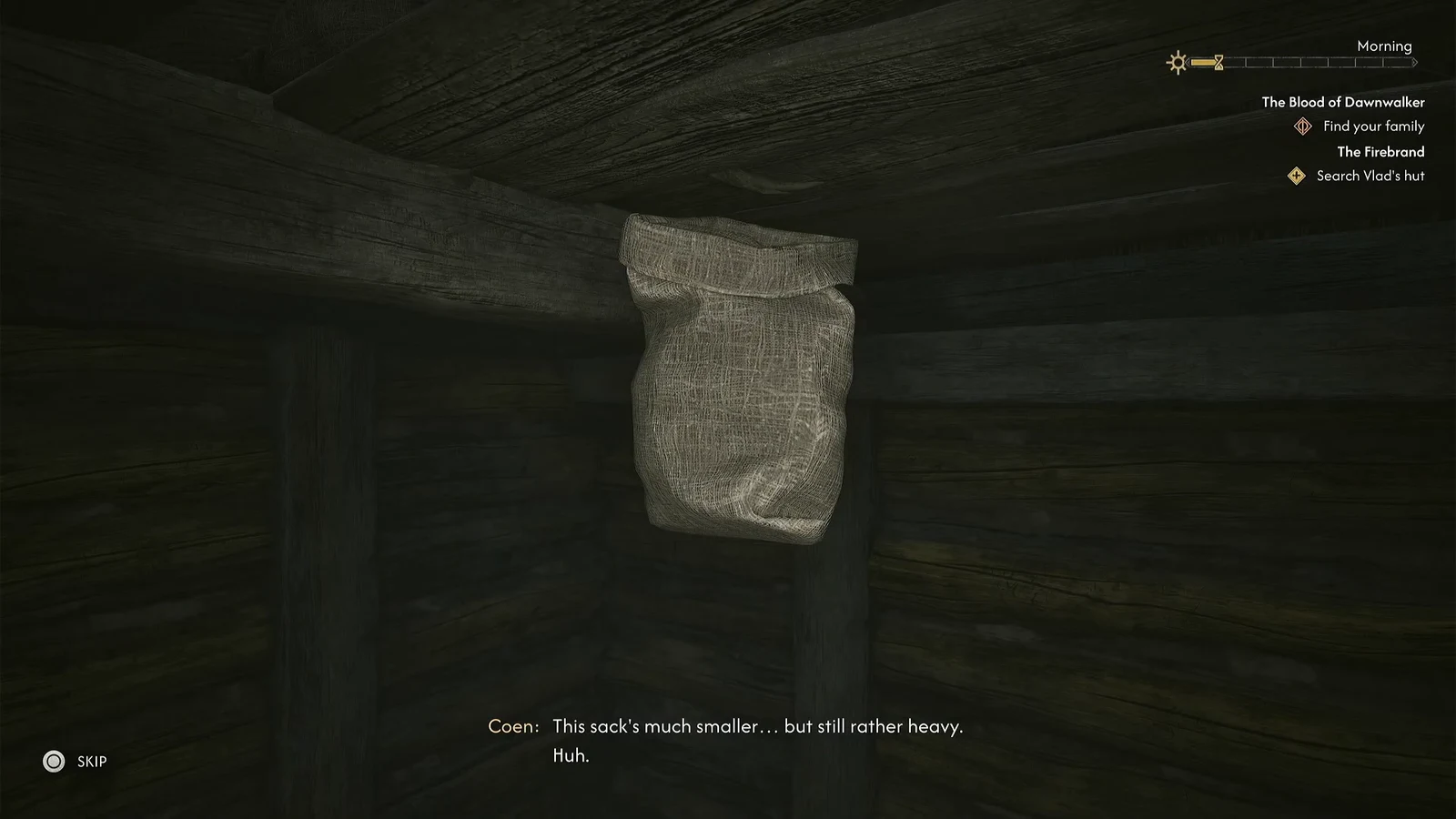 The flour sack investigation while Search Vlad’s hut is active.
